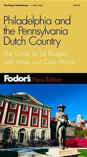 Philadelphia and the Pennsylvania Dutch Country