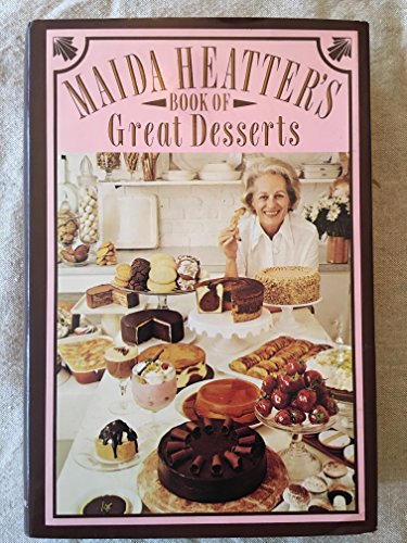 Maida Heatter's Book of Great Desserts