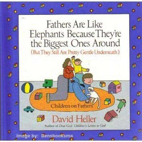 Fathers are Like Elephants