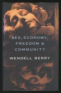 Sex, Economy, Freedom, & Community 