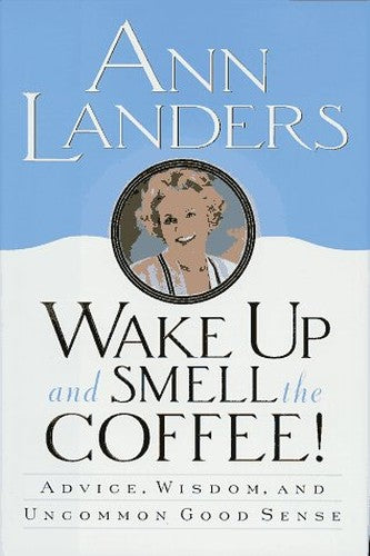 Wake up and Smell the Coffee!