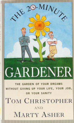 The 20-Minute Gardener