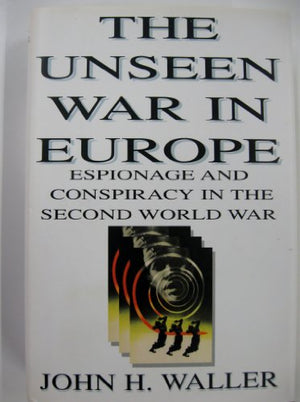 The Unseen War in Europe