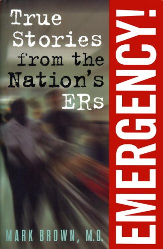 True Stories from the Nation's Ers: Emergency!