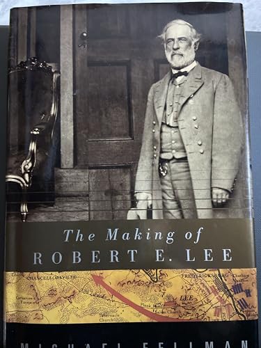 The Making of Robert E. Lee