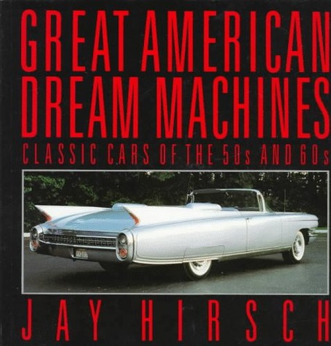 Great American Dream Machines #