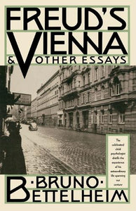 Freud's Vienna & Other Essays 