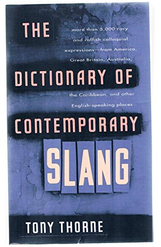 The Dictionary of Contemporary Slang