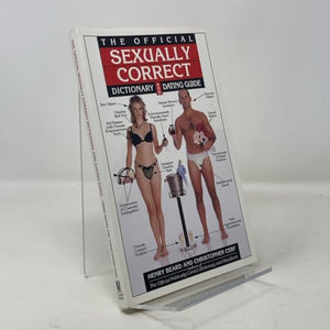 The Official Sexually Correct Dictionary and Dating Guide 