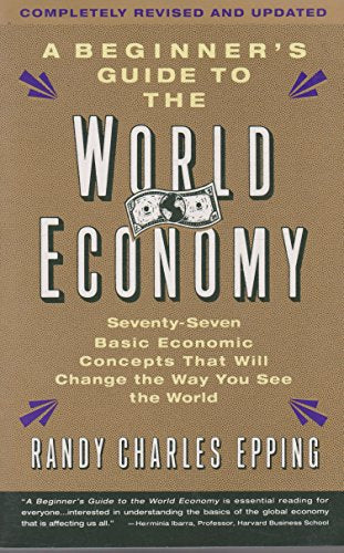 A Beginner's Guide to the World Economy
