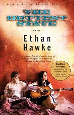 The Hottest State (Movie Tie-In Edition)