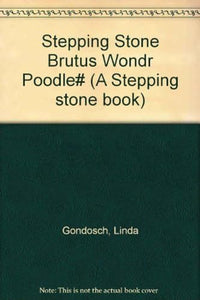 Stepping Stone Brutus Wondr Poodle# 