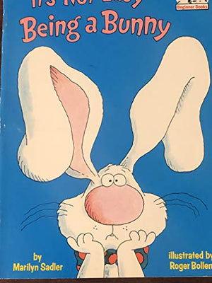 It's Not Easy Being a Bunny