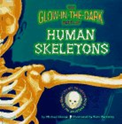 Glow in the Dark Book of Human Skeletons