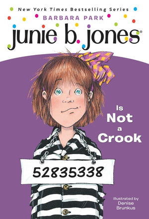 Junie B. Jones #9: Junie B. Jones Is Not a Crook