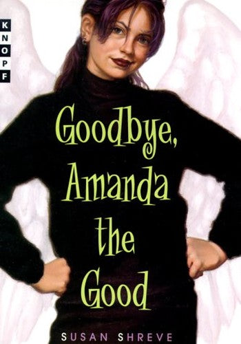 Goodbye Amanda the Good