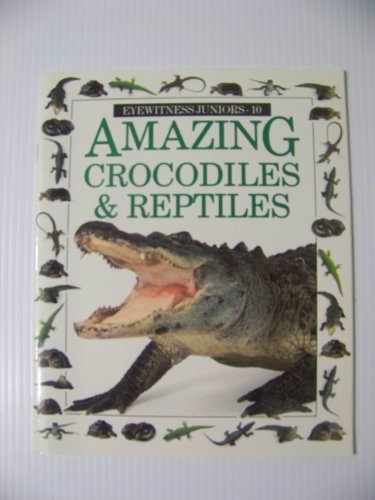 Amazing Crocodiles and Reptiles