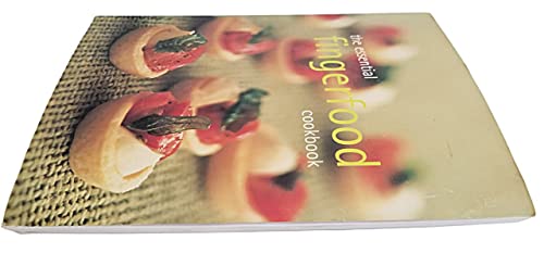 The Essential Fingerfood Cookbook