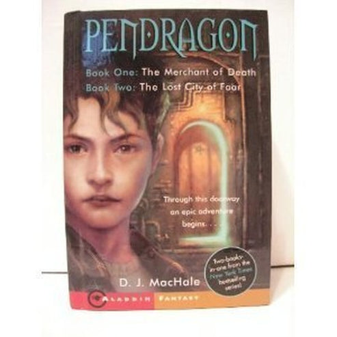 Pendragon Book One: The Merchant of Death and Book Two: The Lost City ...