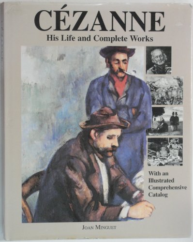 Cezanne: His Life and Complete Works