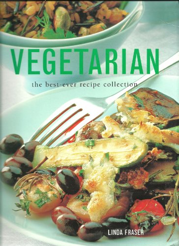 VEGETARIAN The Best-Ever Recipe Collection