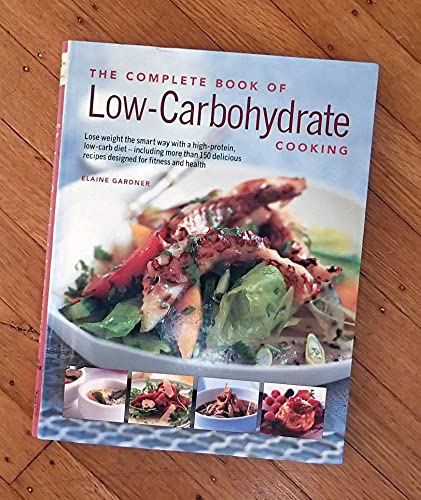 Complete Book of Low Carbohydrate Cooking