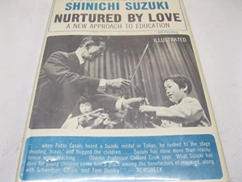 Nurtured By Love: A New Approach to Education