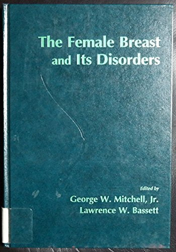 The Female Breast and Its Disorders