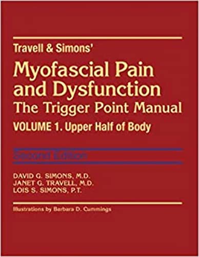 Travell & Simons' Myofascial Pain and Dysfunction: The Trigger Point Manual