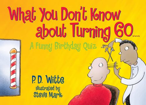 What You Don't Know about Turning 60