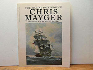Marine Paintings of Chris Mayger 