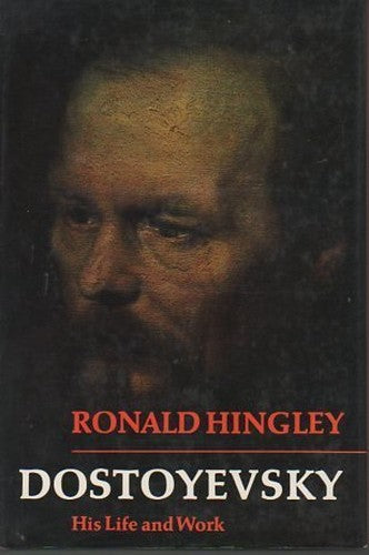 Dostoyevsky, His Life and Work