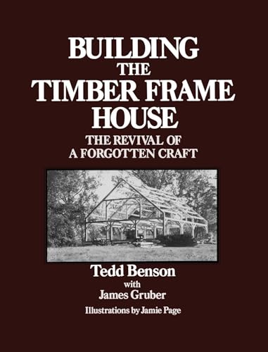 Building the Timber Frame House