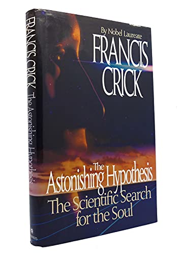 The Astonishing Hypothesis