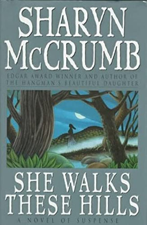 She Walks These Hills