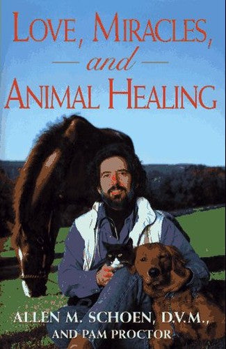 Love, Miracles and Animal Healing