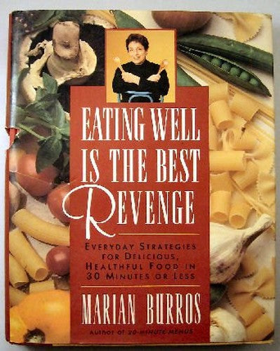 Eating Well is the Best Revenge