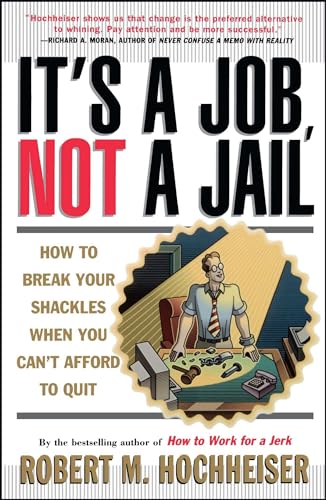 It's a Job, Not a Jail
