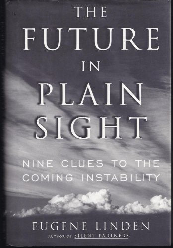 The Future in Plain Sight