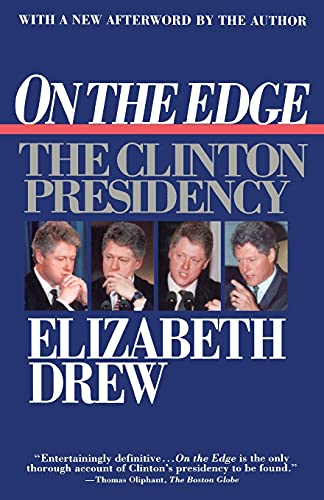 On the Edge the Clinton Presi