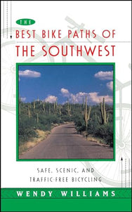 Best Bike Paths of the Southwest 