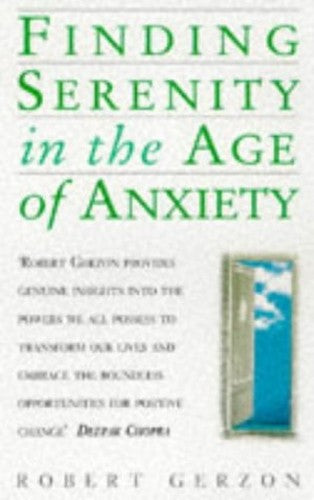 Finding Serenity in the Age of Anxiety