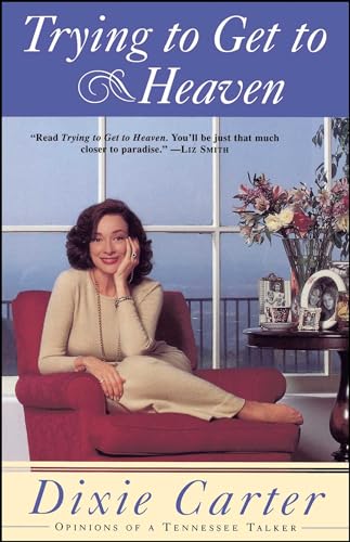 Trying to Get to Heaven