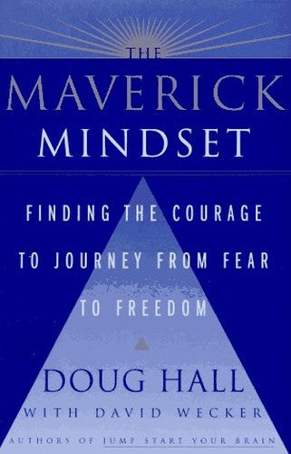The Maverick Mindset