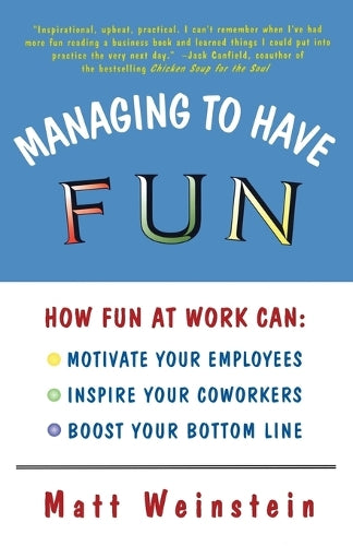 Managing to Have Fun