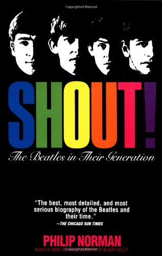 Shout!: the Beatles in Their Generation