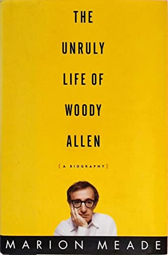 The Unruly Life of Woody Allen