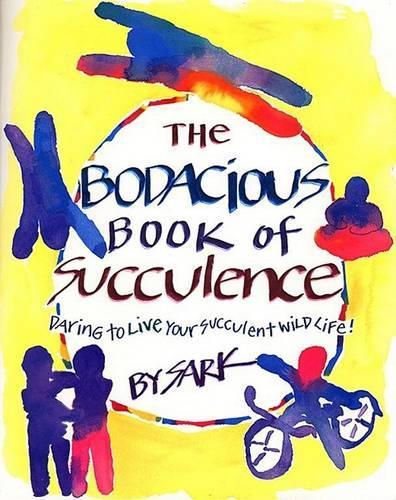 The Bodacious Book of Succulence