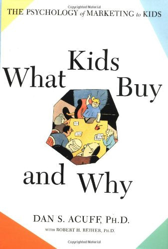 What Kids Buy and Why