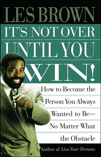 It's Not Over Until You Win